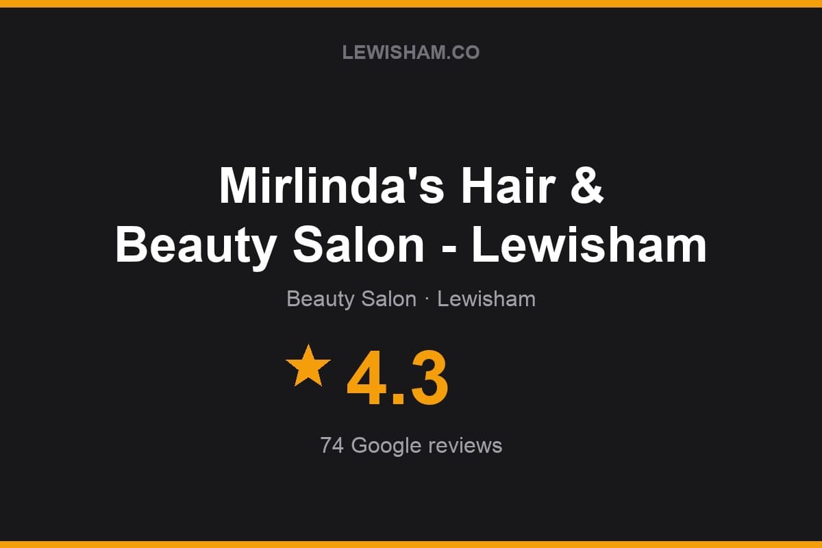 Branded Lewisham.co rating card for Mirlinda's Hair & Beauty Salon - Lewisham: 4.3 stars, 74 Google reviews