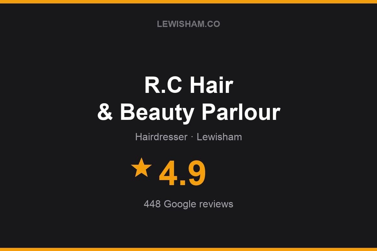 Branded Lewisham.co rating card for R.C Hair & Beauty Parlour: 4.9 stars, 448 Google reviews
