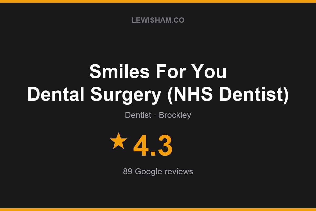 Branded Lewisham.co rating card for Smiles For You Dental Surgery (NHS Dentist): 4.3 stars, 89 Google reviews