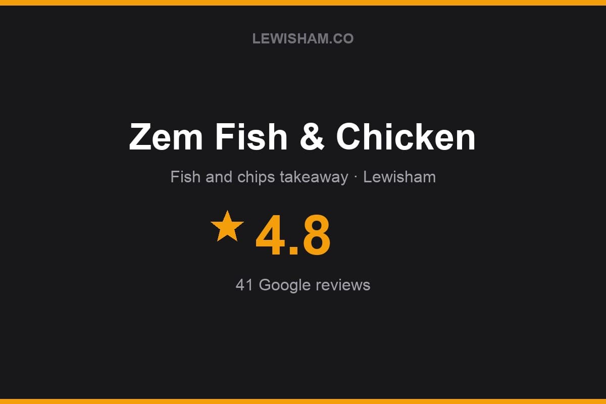 Branded Lewisham.co rating card for Zem Fish & Chicken: 4.8 stars, 41 Google reviews