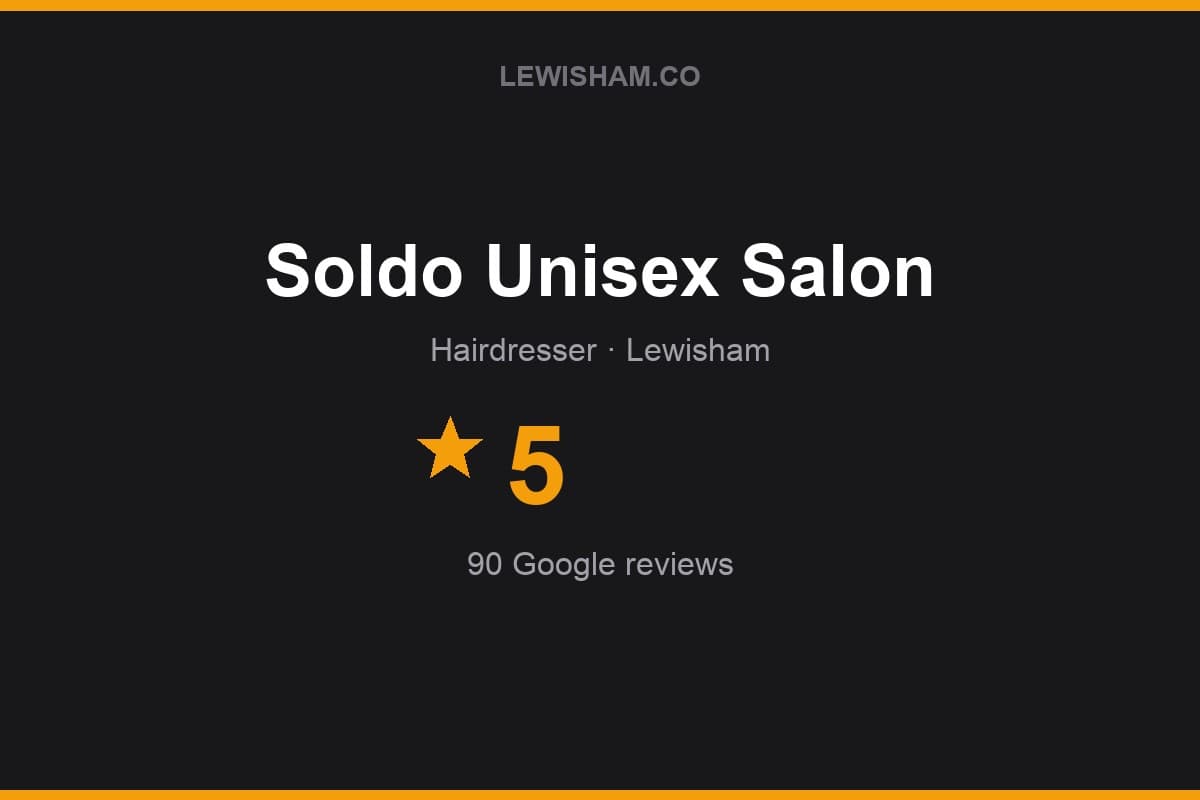 Branded Lewisham.co rating card for Soldo Unisex Salon: 5 stars, 90 Google reviews