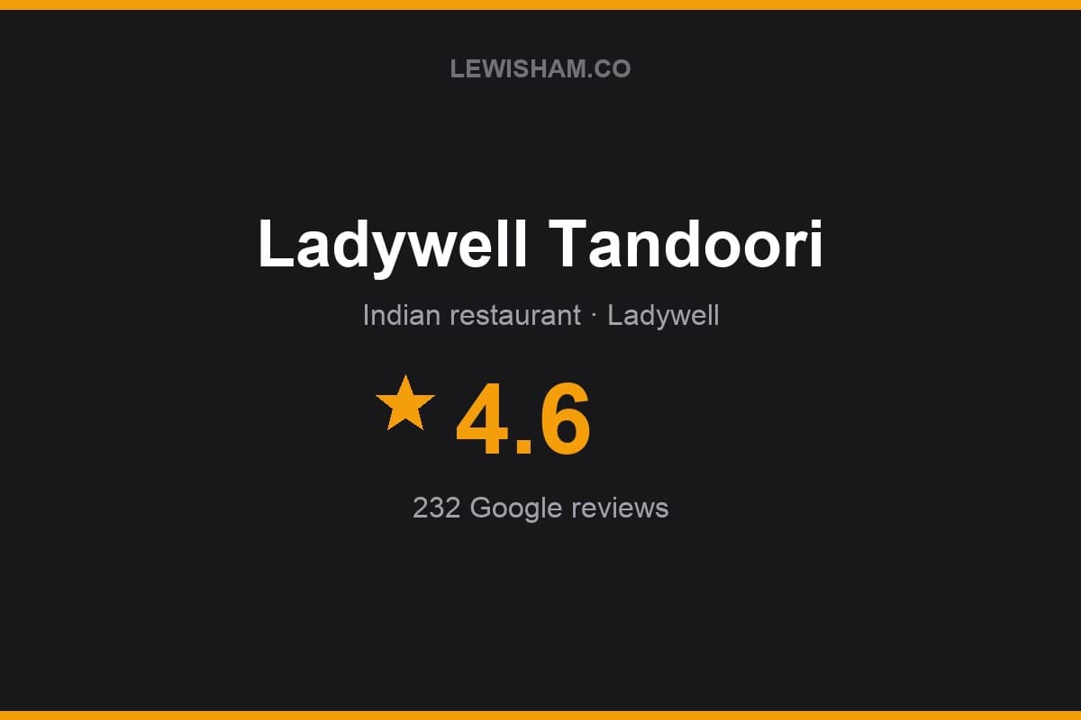 Branded Lewisham.co rating card for Ladywell Tandoori: 4.6 stars, 232 Google reviews