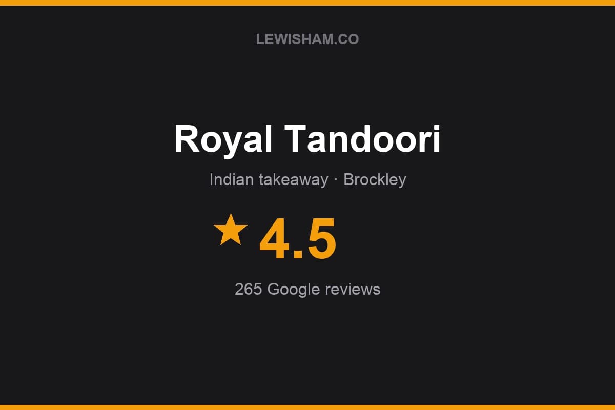 Branded Lewisham.co rating card for Royal Tandoori: 4.5 stars, 265 Google reviews