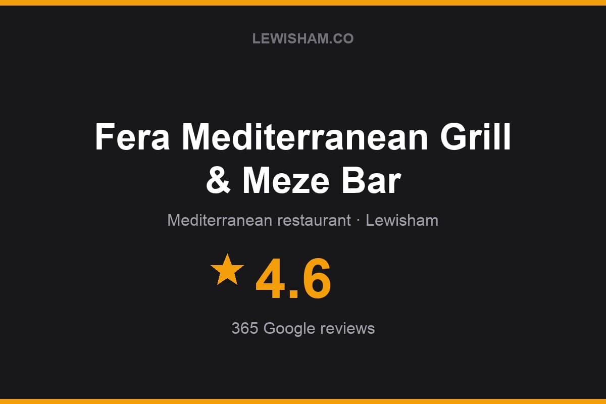 Branded Lewisham.co rating card for Fera Mediterranean Grill & Meze Bar: 4.6 stars, 365 Google reviews